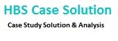 HBS Case Study Solution & Case Analysis